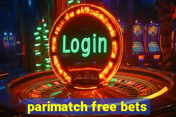 parimatch free bets